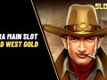 Gampang! Ini 5 Cara Main Slot Wild West Gold Menang Terus