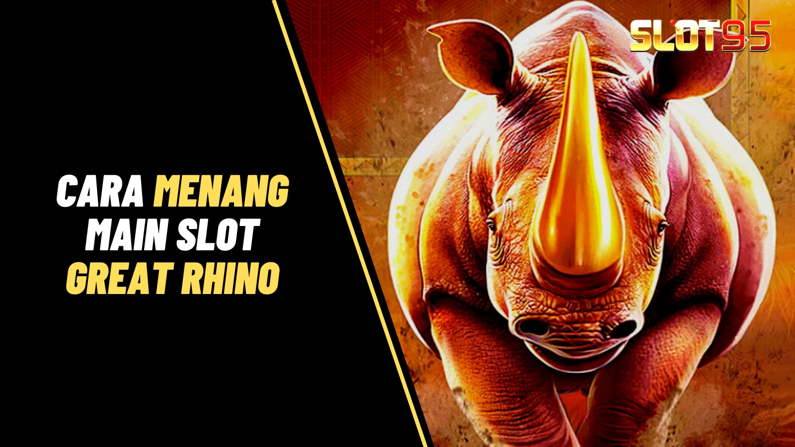Cara Menang Main Slot Great Rhino